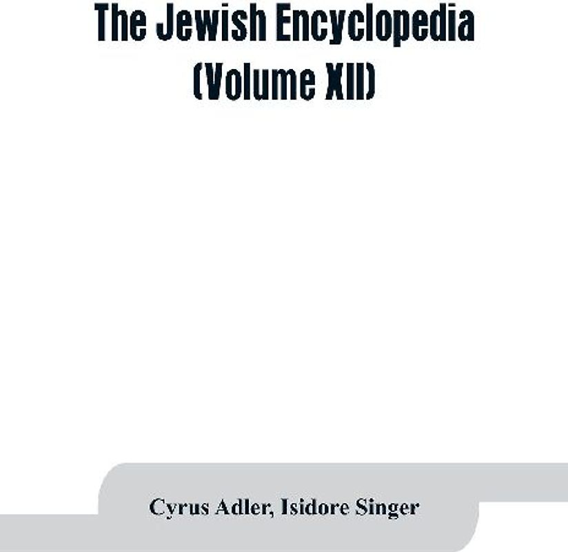 The Jewish encyclopedia