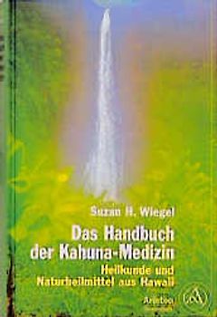 Das Handbuch der Kahuna-Medizin