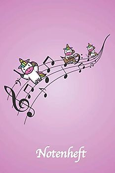 Notenheft A5 Einhorn, 120 Seiten mit Linien - Notenbuch für Musik-Unterricht, Hausaufgaben, Anfänger, Hobby: Blanko Notenheft Musikheft Unicorn Design