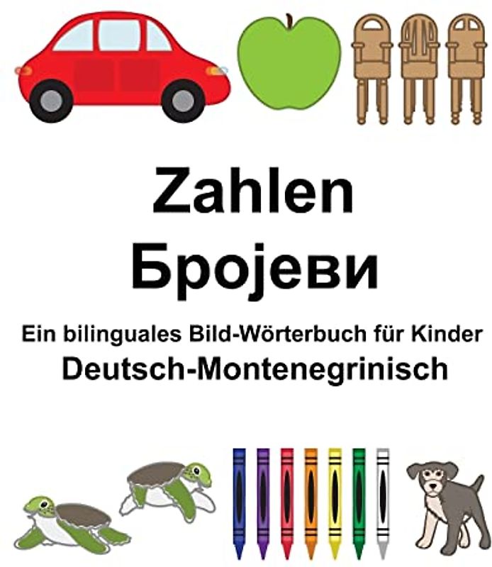 Deutsch-Montenegrinisch Zahlen Ein bilinguales Bild-Wörterbuch für Kinder (FreeBilingualBooks.com)