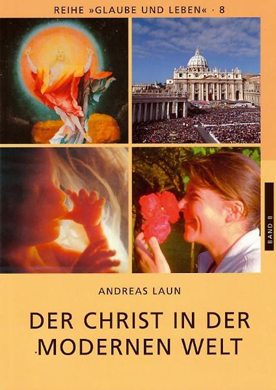 Glaube und Leben / Band 8: Der Christ in der modernen Welt
