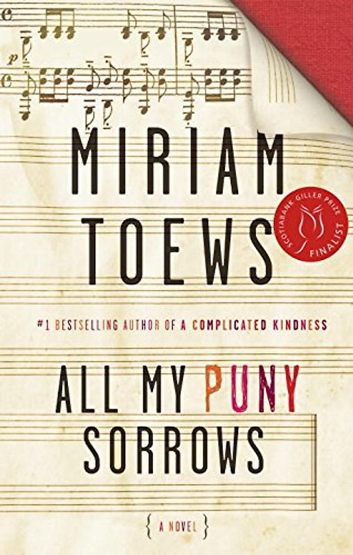 All My Puny Sorrows - Toews, Miriam