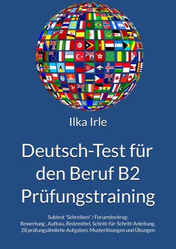 Deutsch-Test für den Beruf B2: Prüfungstraining für den Subtest „Schreiben“ Forumsbeitrag