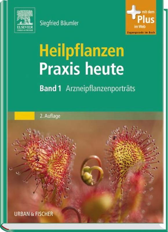 Heilpflanzenpraxis heute. Band 1 Arzneipflanzenportraits - mit Zugang zum Elsevier-Portal