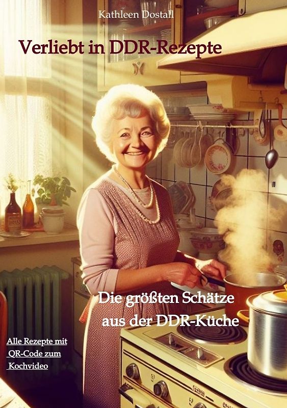 Verliebt in DDR-Rezepte
