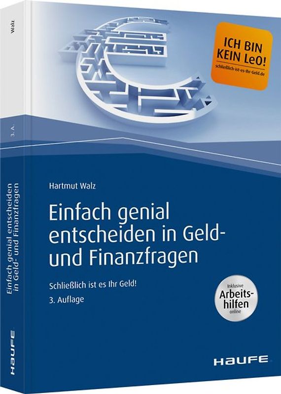 Einfach genial entscheiden in Geld- und Finanzfragen - inkl. Arbeitshilfen online