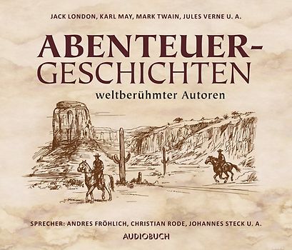 Abenteuergeschichten weltberühmter Autoren