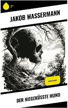 Der niegeküßte Mund