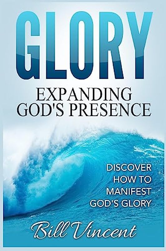 Glory Expanding God's Presence