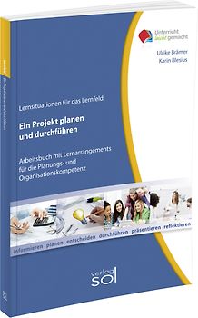 Lernfeld: Ein Projekt planen und durchführen inkl. E-Book