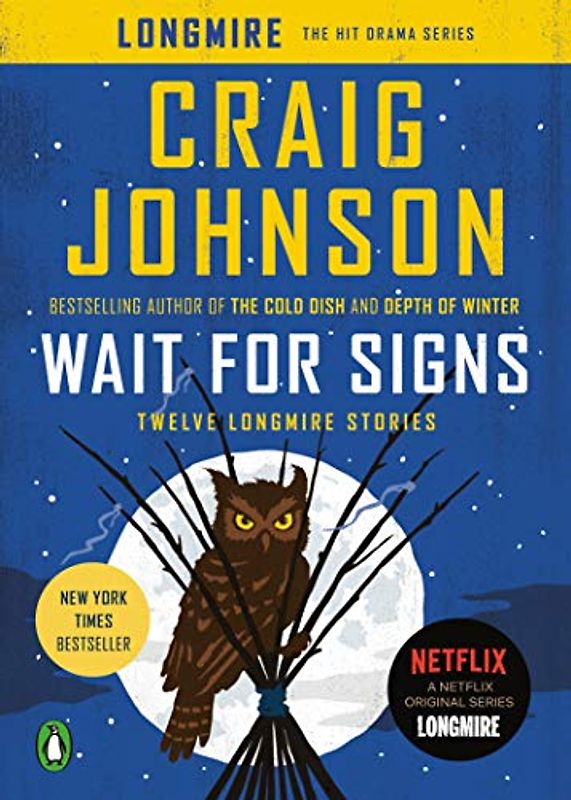 Wait for Signs: Twelve Longmire Stories (A Longmire Mystery)