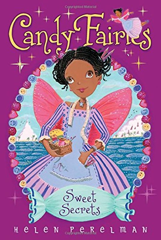 Sweet Secrets (Volume 15) (Candy Fairies, Band 15)
