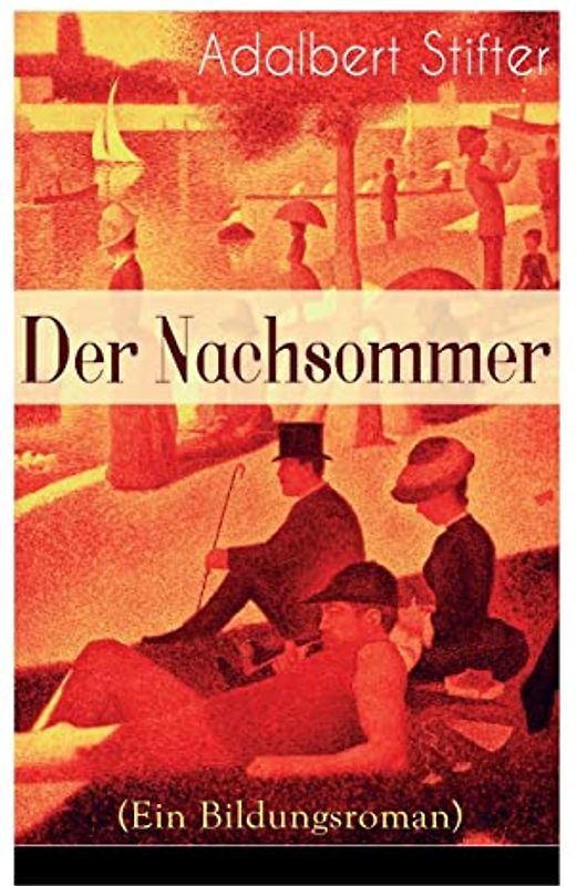Der Nachsommer (Ein Bildungsroman)