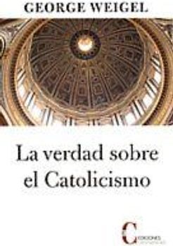 La verdad sobre el catolicismo