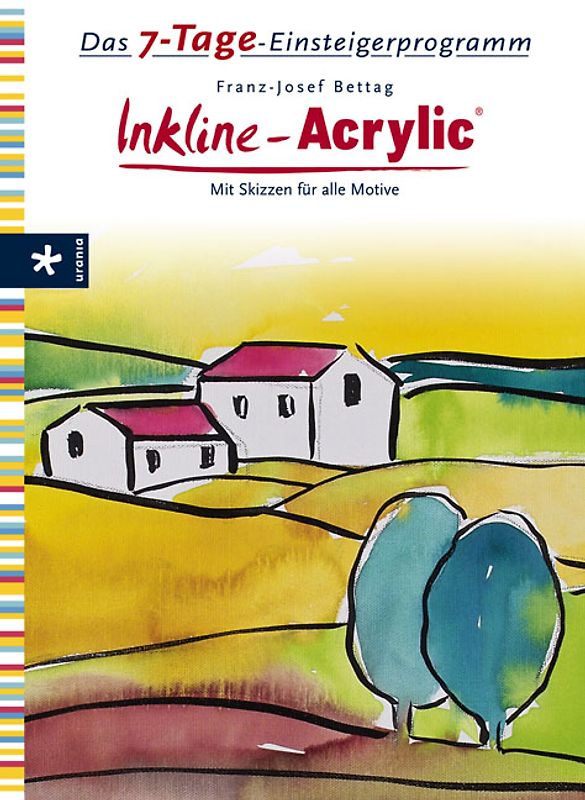 Das 7-Tage-Einsteigerprogramm: Inkline Acrylic