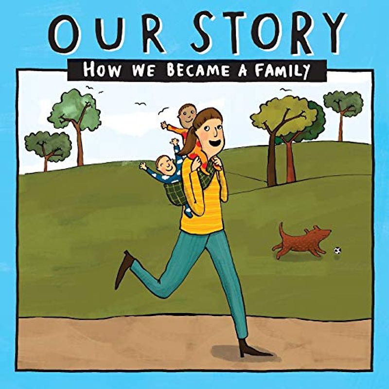 OUR STORY - HOW WE BECAME A FAMILY (16): Solo mum families who used sperm donation - twins (Our Story 016smsd2)
