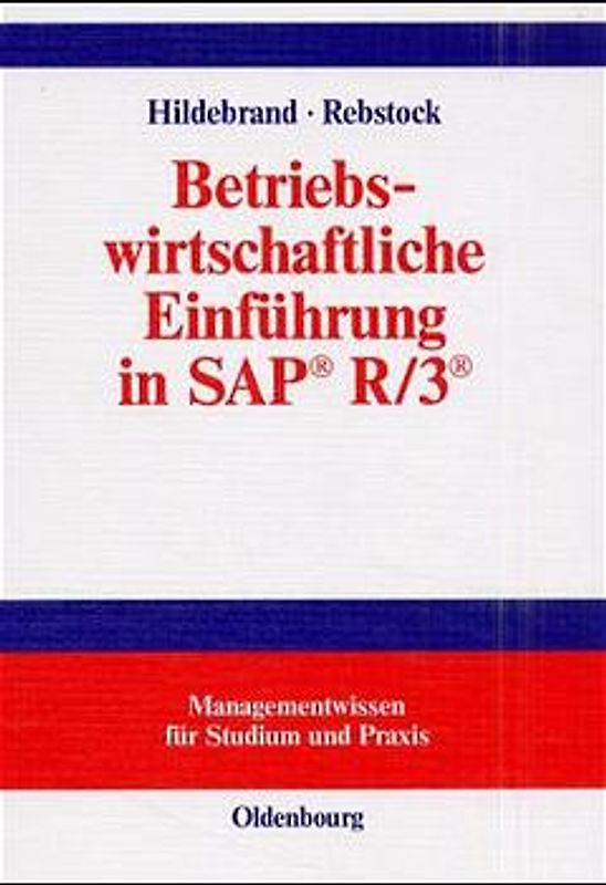 Betriebswirtschaftliche Einführung in SAP® R/3®