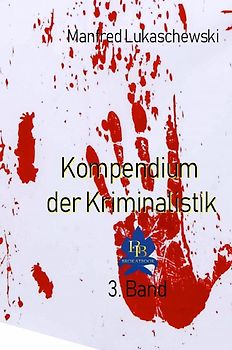 Kompendium der Kriminalistik / Phänomenologie einer Strafsache