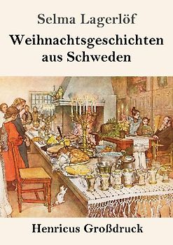 Weihnachtsgeschichten aus Schweden (Großdruck)
