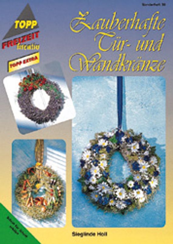 Zauberhafte Tür- und Wandkränze