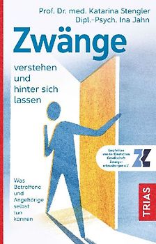 Zwänge verstehen und hinter sich lassen