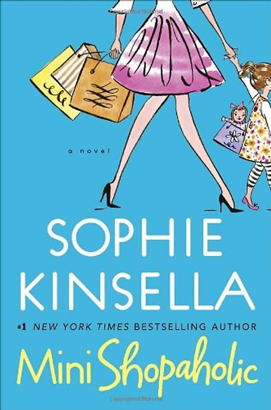 Mini Shopaholic: A Novel (Shopaholic Series) - Sophie Kinsella
