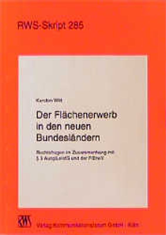 Der Flächenerwerb in den neuen Bundesländern