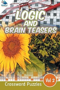Logic and Brain Teasers Crossword Puzzles Vol 2