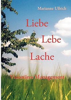 Liebe Lebe Lache