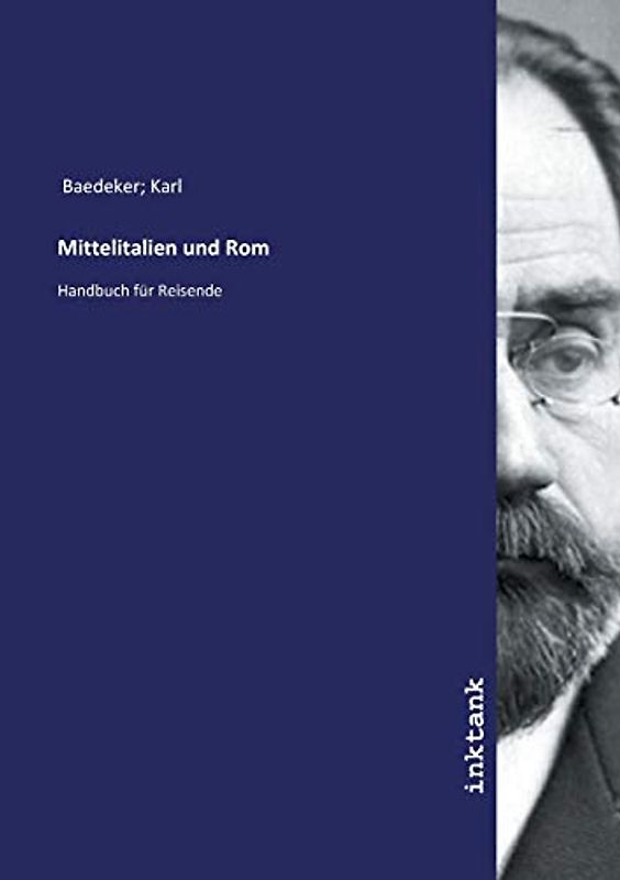 Mittelitalien und Rom: Handbuch für Reisende