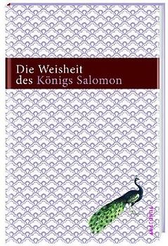 Die Weisheit des Königs Salomon