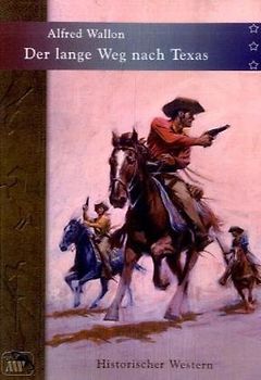 Der lange Weg nach Texas