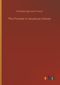 The Frontier in American History