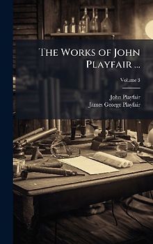 The Works of John Playfair ...