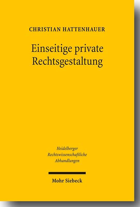 Einseitige private Rechtsgestaltung