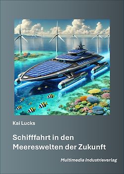 Schifffahrt in den Meereswelten der Zukunft
