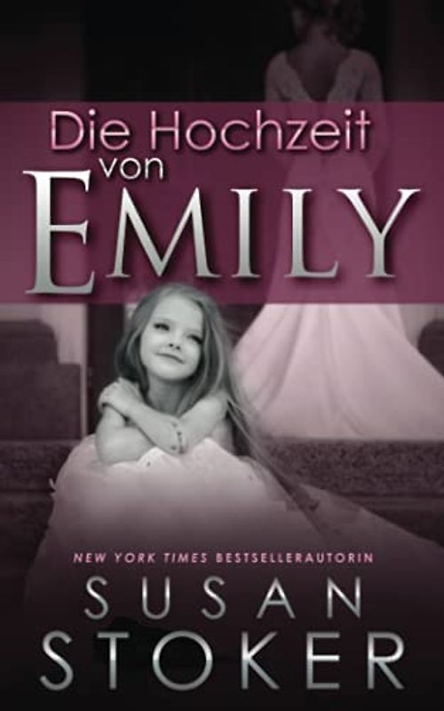 Die Hochzeit von Emily (Die Delta Force Heroes, Band 4)