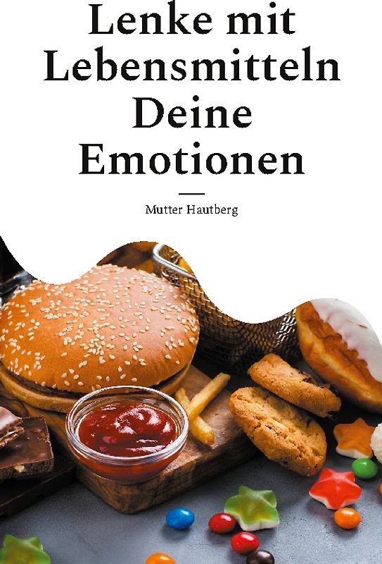 Lenke mit Lebensmitteln Deine Emotionen