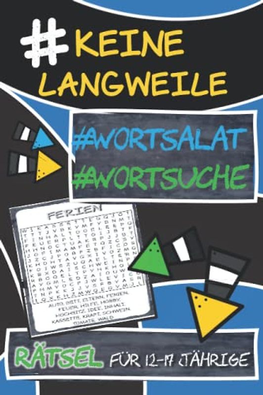 #Keine Langweile: Spannende Wortsuche / Wortsalat / Wortsuchrätsel EXTRA für Teenager