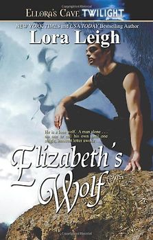 Elizabeth's Wolf - Lora Leigh