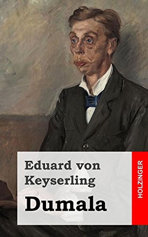 Dumala - von Keyserling, Eduard