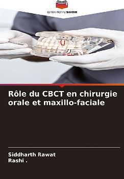Rôle du CBCT en chirurgie orale et maxillo-faciale