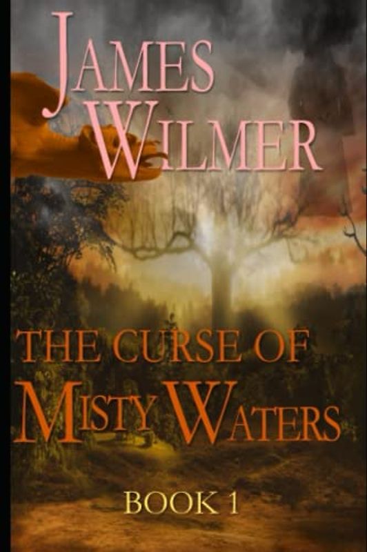 The curse of Misty Waters: The Misty Waters saga book 1