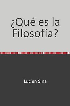 ¿Qué es la Filosofía?