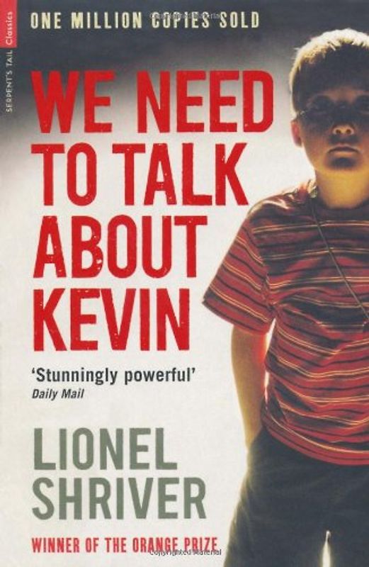 We Need To Talk About Kevin (Serpent's Tail Classics) - Lionel Shriver