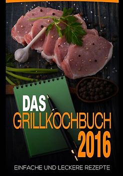 Das Grillkochbuch 2016