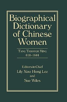 Biographical Dictionary of Chinese Women, Volume II