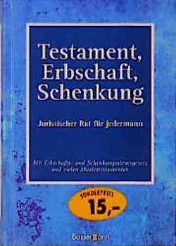 Schenkung, Testament, Erbschaft
