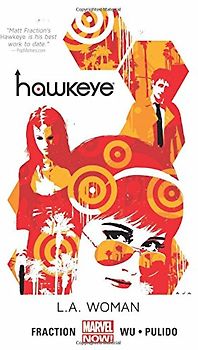 Hawkeye Volume 3: L.A. Woman (Marvel Now) - Fraction, Matt