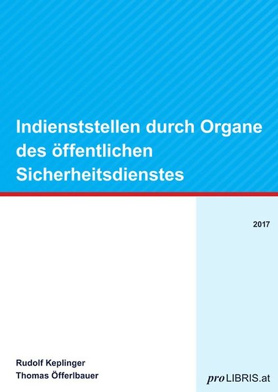 Indienststellen durch Organe des öffentlichen Sicherheitsdienstes